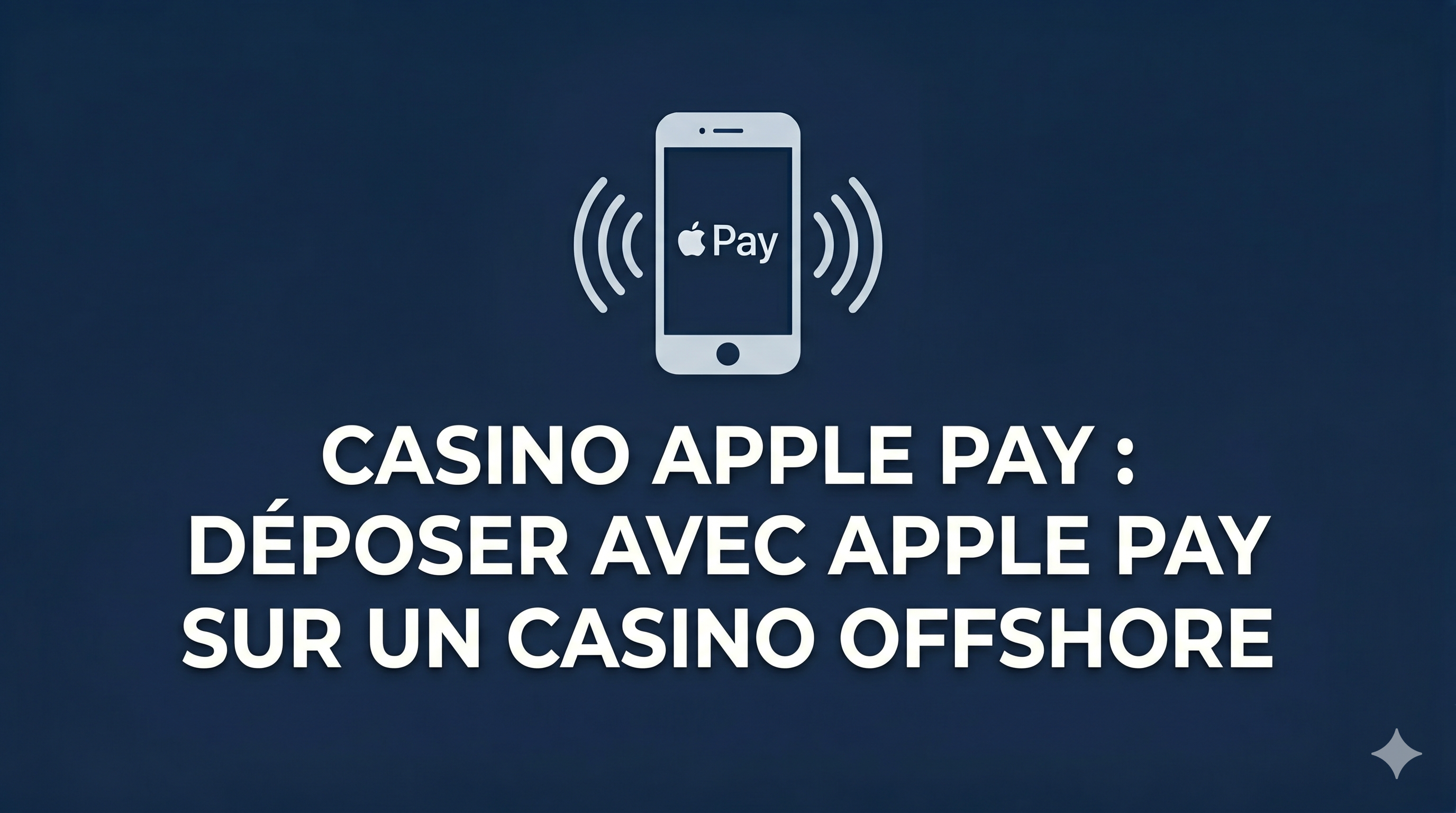 Casino Apple Pay : déposer avec Apple Pay sur un casino offshore