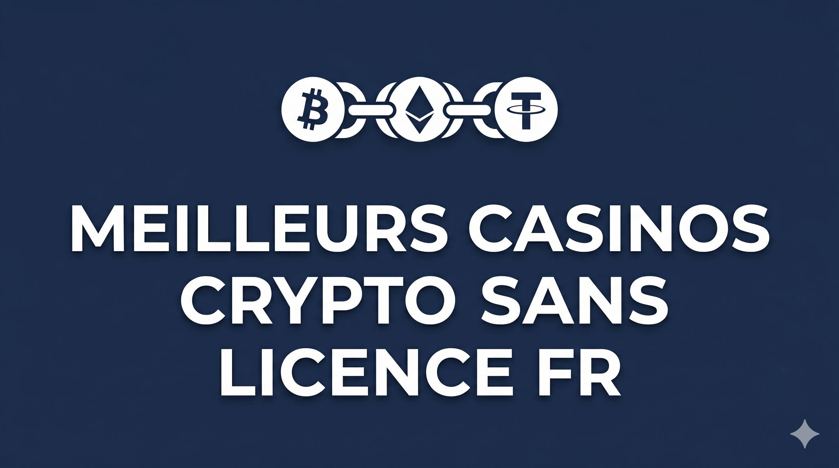 Meilleurs casinos crypto sans licence pour joueurs français